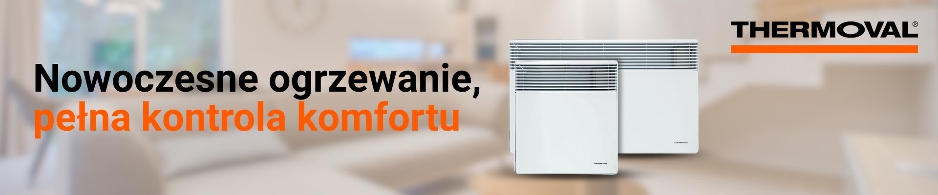 Banner artykułu nowoczesne ogrzewanie pełna kontrola komfortu - Thermoval